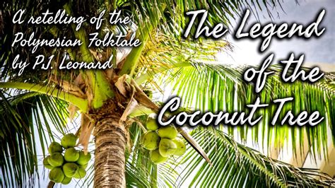 The Haunted Coconut Tree: A Modern Thai Folktale about Love, Loss, and the Whispers of Nature!